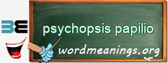 WordMeaning blackboard for psychopsis papilio